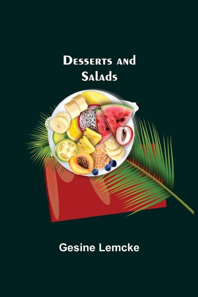 Desserts And Salads