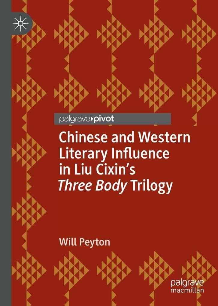 Chinese and Western Literary Influence in Liu Cixin's Three Body Trilogy