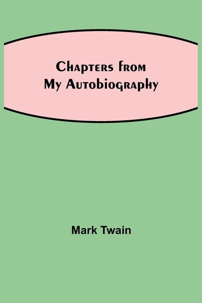 Chapters From My Autobiography