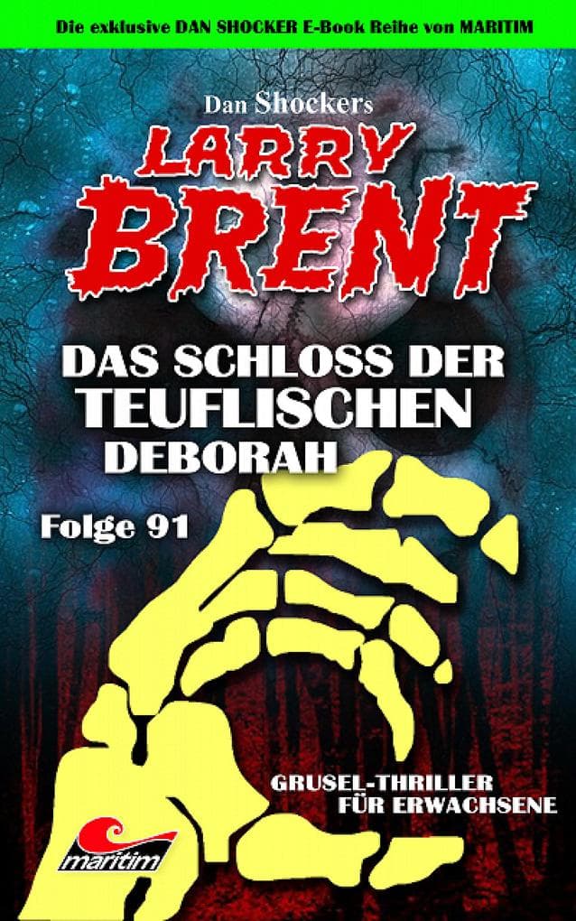 Dan Shocker's LARRY BRENT 91: Das Schloss der teuflischen Deborah