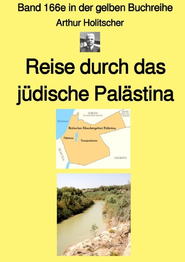 Reise durch das jüdische Palästina - Band 166e in der gelben Buchreihe bei Jürgen Ruszkowski - Farbe: Band 166e in der gelben Buchreihe