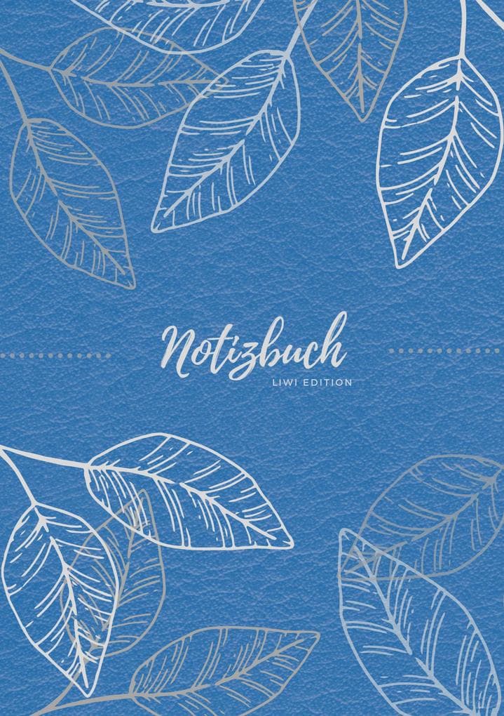 Notizbuch Tagebuch A5 liniert - 100 Seiten 90g/m² - Soft Cover - Silberne Blätter auf blau - FSC Papier: Notebook - Diary - A5 - Paperback