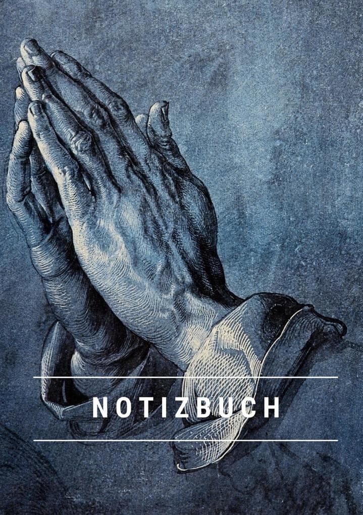 Notizbuch klein A5 liniert - Notizheft 44 Seiten 90g/m² - Softcover Albrecht Dürer "Betende Hände" - FSC Papier: Notebook A5 liniert weißes Papier