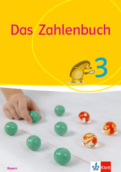 Das Zahlenbuch 3. Schülerbuch Klasse 3. Ausgabe Bayern