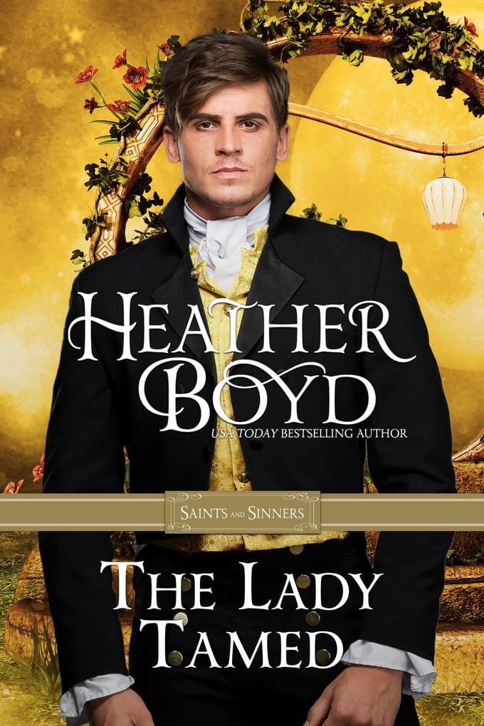 The Lady Tamed (Saints and Sinners, #4)