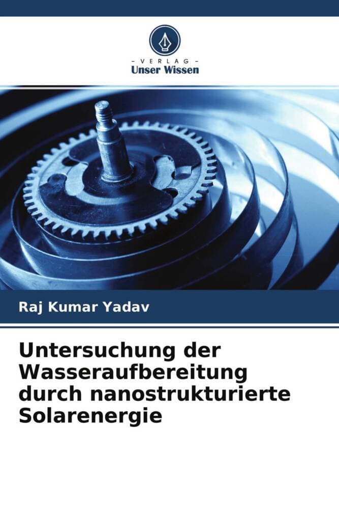 Untersuchung der Wasseraufbereitung durch nanostrukturierte Solarenergie