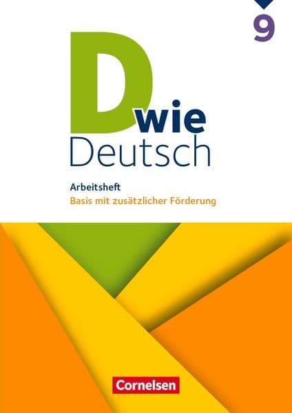 D wie Deutsch 9. Schuljahr. Arbeitsheft mit Lösungen