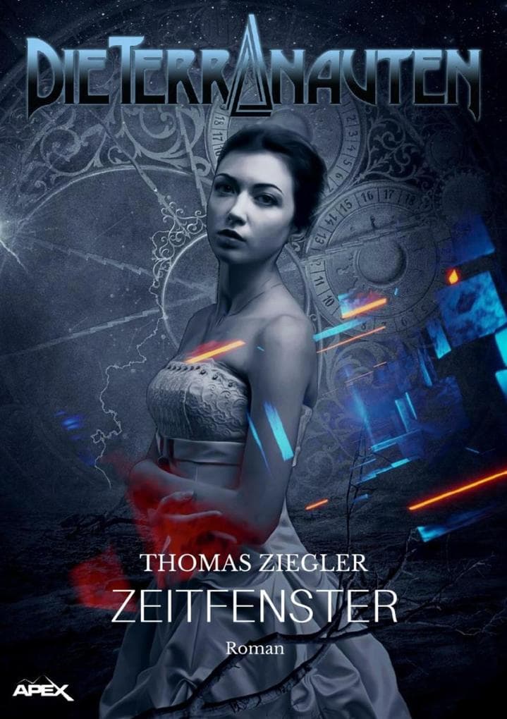 DIE TERRANAUTEN: ZEITFENSTER: Die große Science-Fiction-Saga!