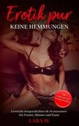 Erotik pur - Keine Hemmungen