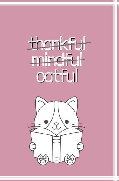 Thankful Mindful Catful: Süßes Katzen Notizbuch rosa / Tagebuch Notebook Journal Geschenk. DE
