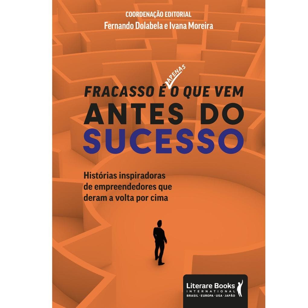 Fracasso é apenas o que vem antes do sucesso