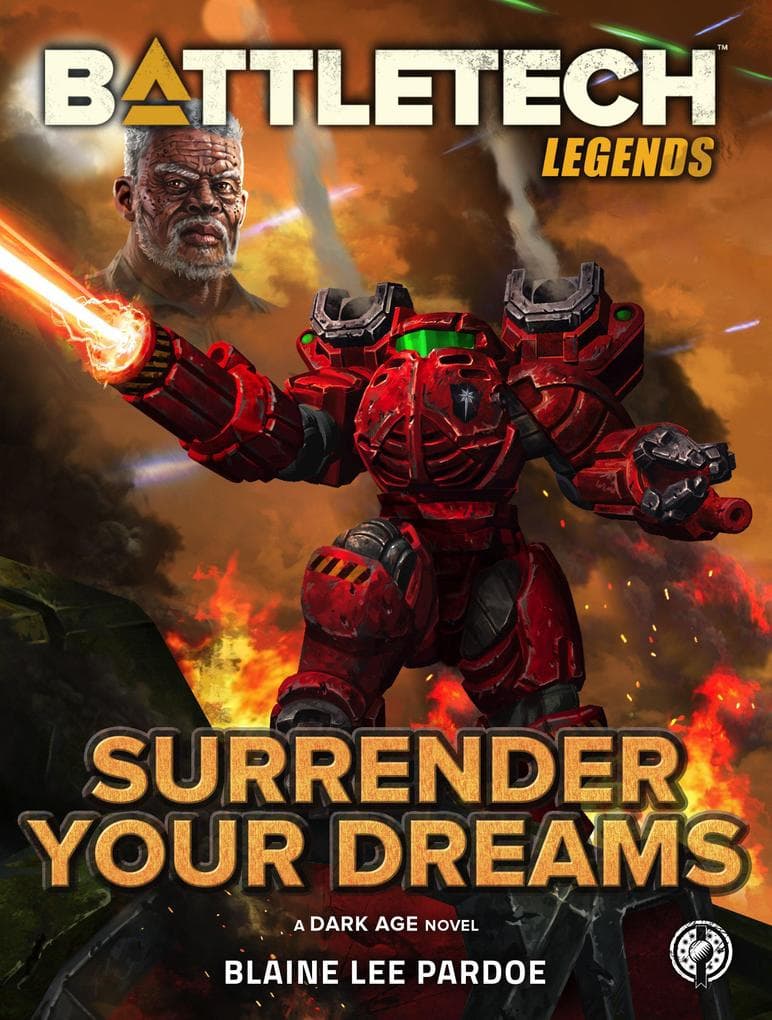 BattleTech Legends: Surrender Your Dreams
