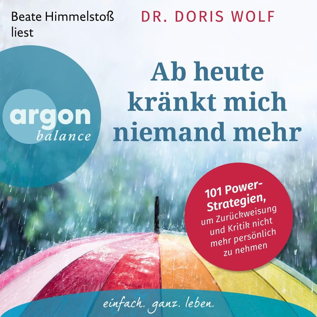 Ab heute kränkt mich niemand mehr