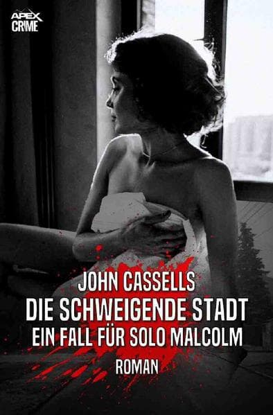 DIE SCHWEIGENDE STADT - EIN FALL FÜR SOLO MALCOLM: Der Krimi-Klassiker aus Schottland!. DE