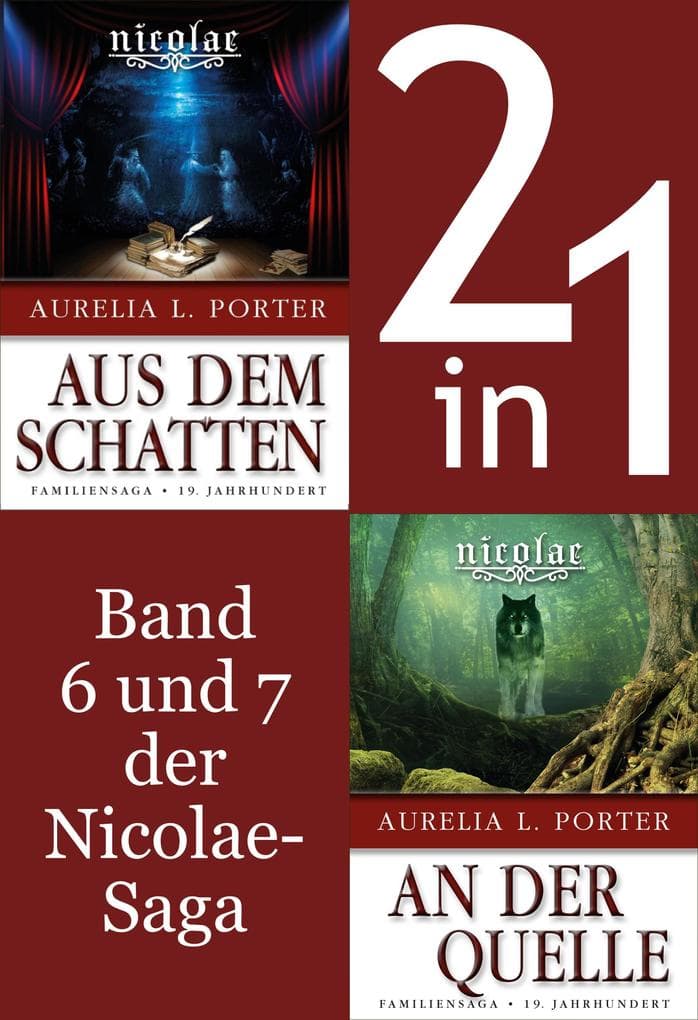 Die Nicolae-Saga Band 6-7: Nicolae-Aus dem Schatten/-An der Quelle (2in1-Bundle): Band 6 und 7 in einem Sammelband