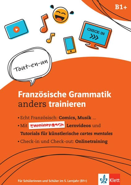 Französische Grammatik anders trainieren 5. Lernjahr. Trainingsheft inkl. Lernvideos und Online-Übungen für Smartphone, Tablet und PC