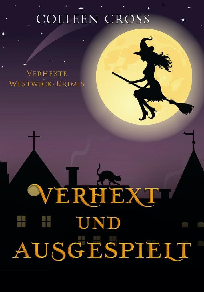 Verhext und ausgespielt (Verhexte Westwick-Krimis, #2)