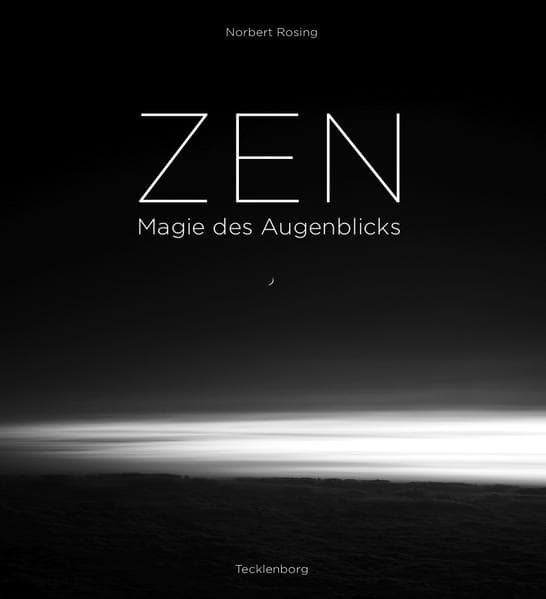 ZEN: Magie des Augenblicks
