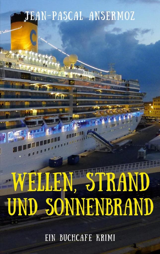 Wellen, Strand und Sonnenbrand: Ein BuchCafé Krimi