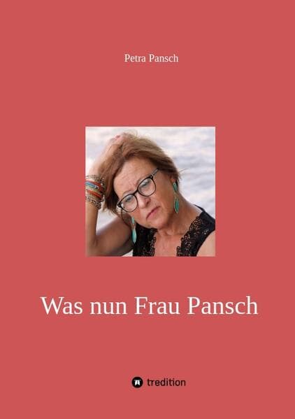 Was nun Frau Pansch: Nach "Vom Ossi zum Wessi" und "Horizont ohne Mauer" ist das der dritte Teil der Autobiografie von Petra Pansch