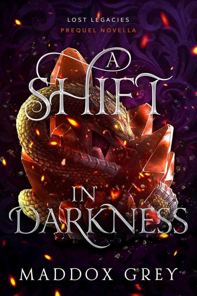 A Shift in Darkness (Lost Legacies, #0)