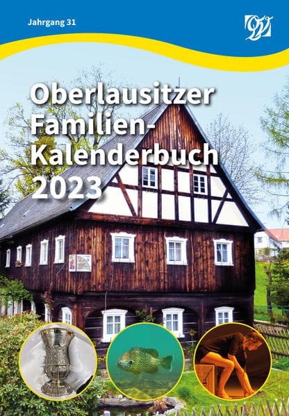 Oberlausitzer Familien-Kalenderbuch 2023: 31. Jahrgang