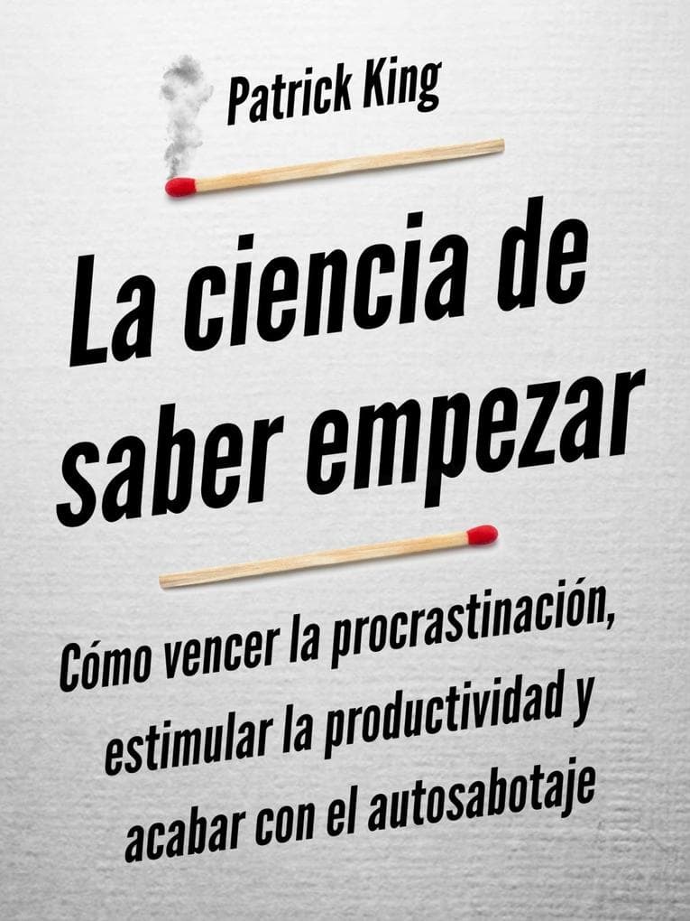 La ciencia de saber empezar