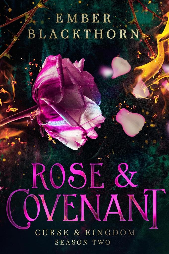 Rose & Covenant (Curse & Kingdom, #2)