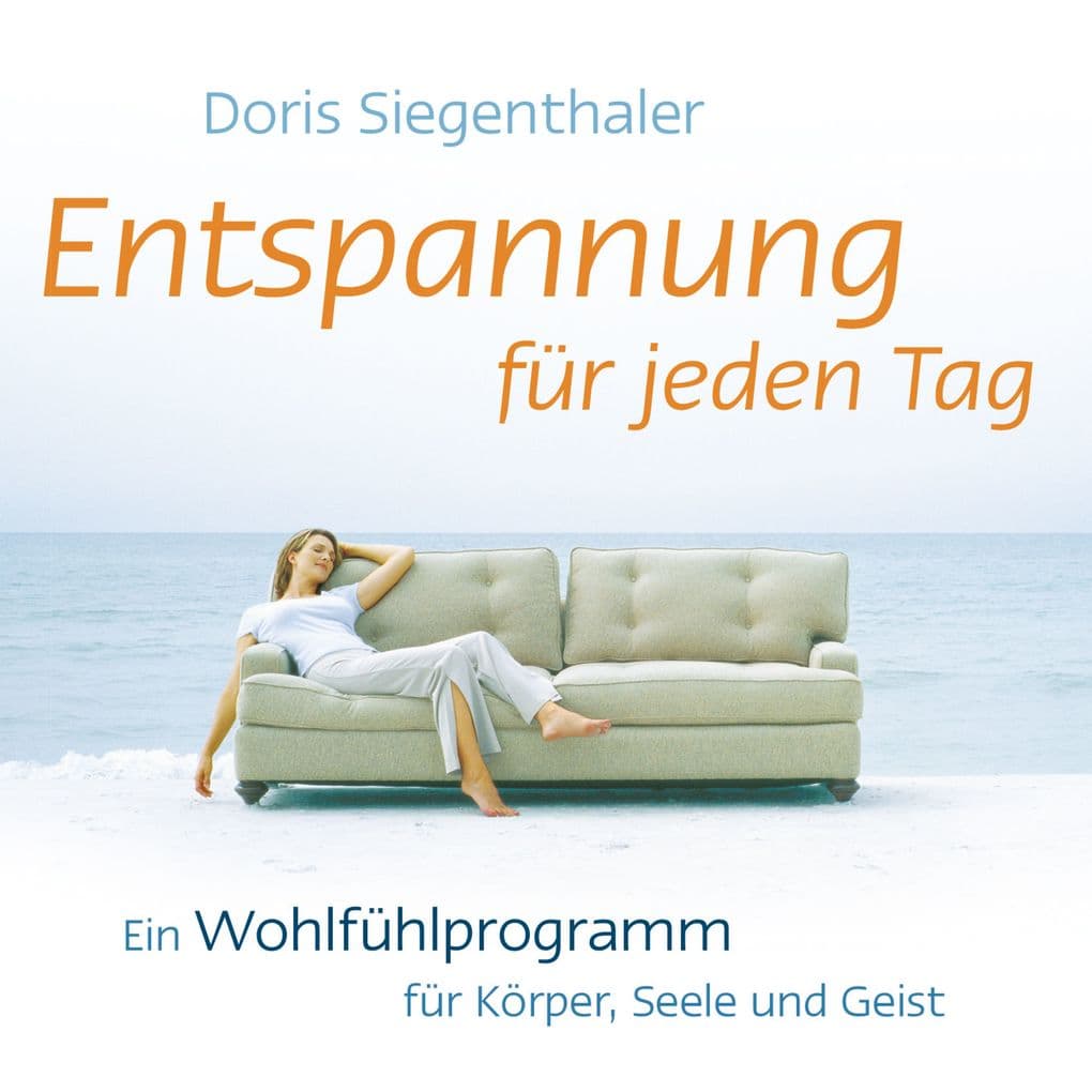 Entspannung für jeden Tag