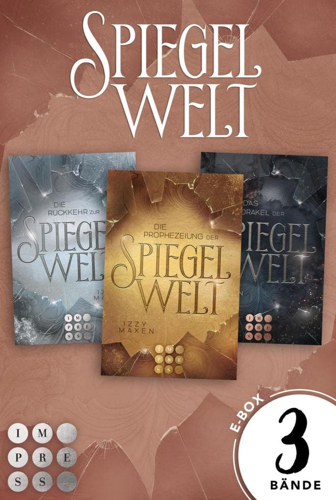 Die Spiegelwelt-Trilogie: Fantasy-Sammelband über das Schicksal vierer Königreiche