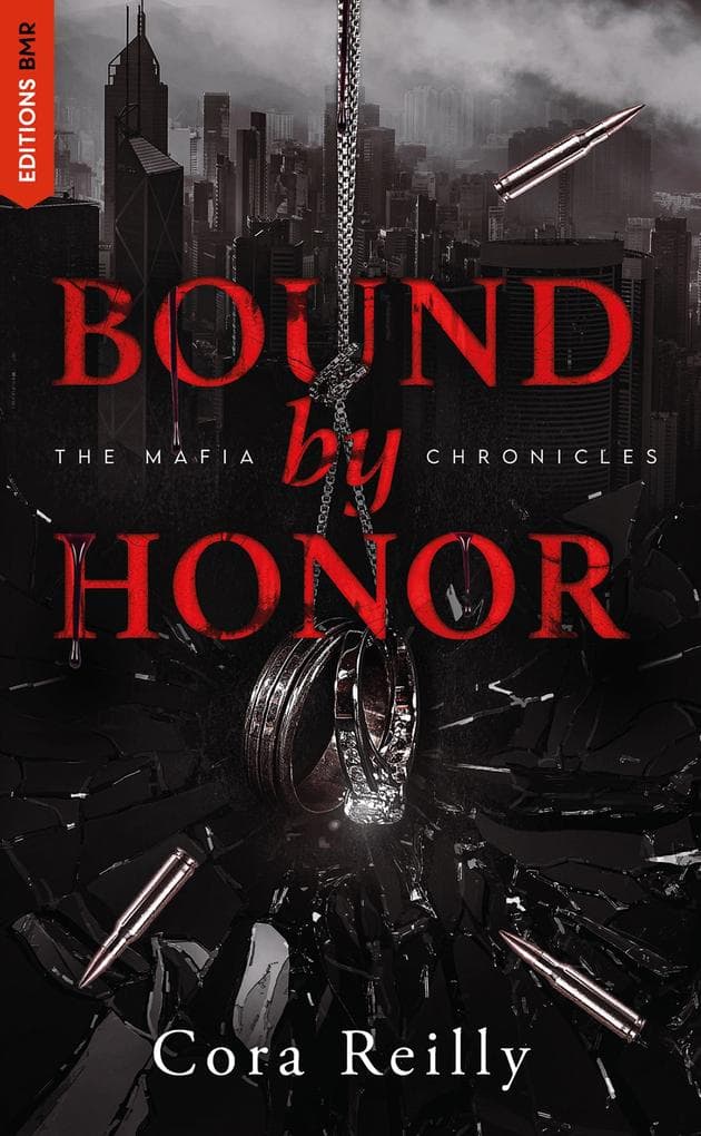 Bound by Honor - The Mafia Chronicles, T1