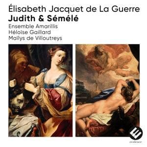 lisabeth Jacquet de La Guerre: Judith & S'm'l'