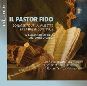 Il Pastor Fido (Sonates pour la Musette)