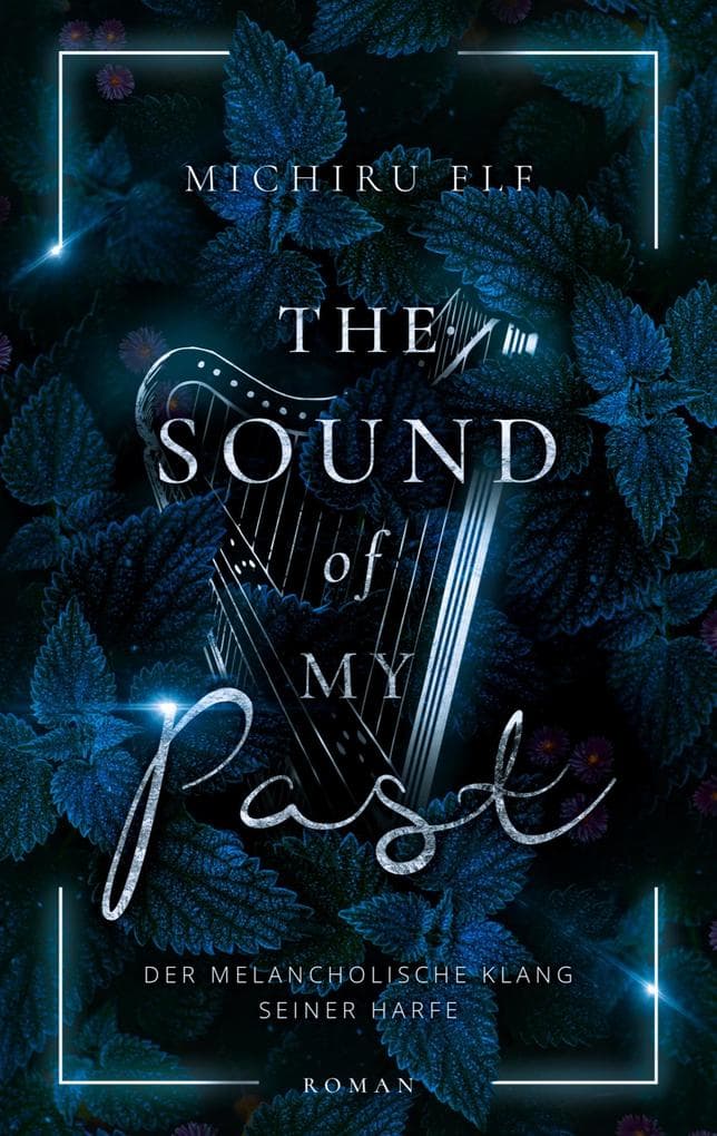 The Sound of my Past: Der melancholische Klang seiner Harfe