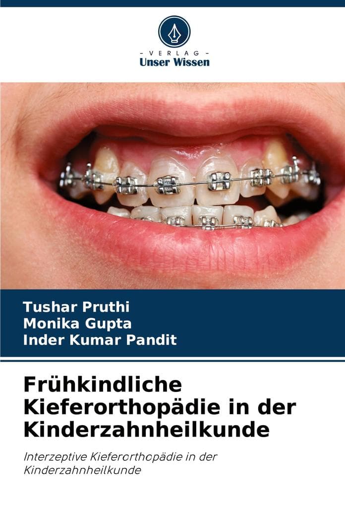 Frühkindliche Kieferorthopädie in der Kinderzahnheilkunde
