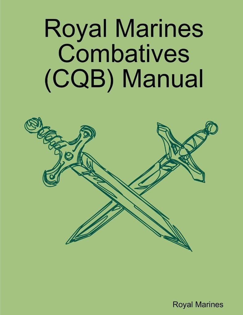 Royal Marines Combatives (CQB) Manual