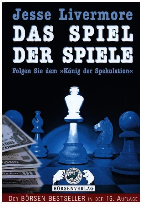 Jesse Livermore. Das Spiel der Spiele