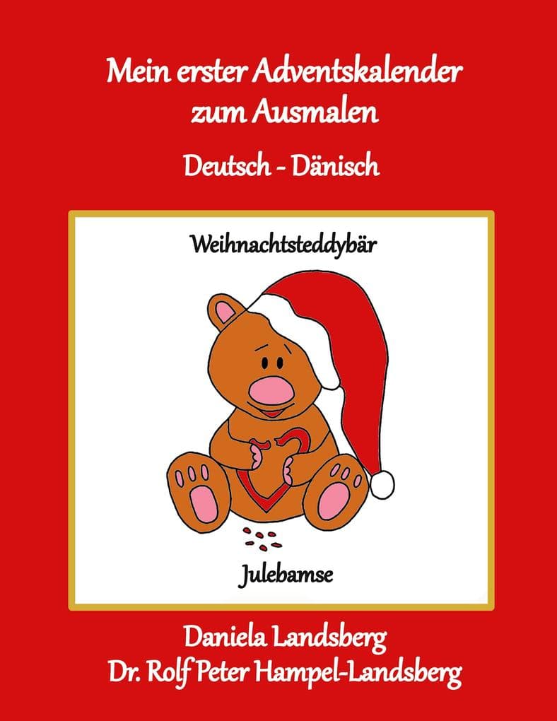 Mein erster Adventskalender zum Ausmalen: Deutsch - Dänisch