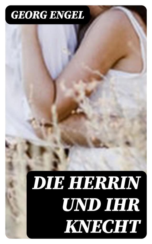 Die Herrin und ihr Knecht