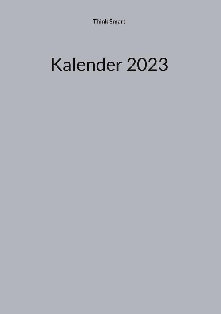 Kalender 2023: Terminplaner, Terminkalender, Smarter Kalender - QR-Code Inspirationen, Stundenintervall, wöchentlicher Fokus