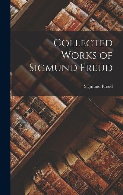 Collected Works of Sigmund Freud