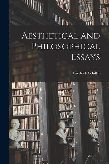 Aesthetical and Philosophical Essays