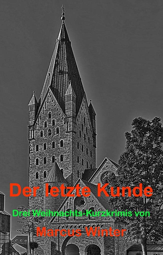 Der letzte Kunde: 3 Weihnachts-Kurzkrimis