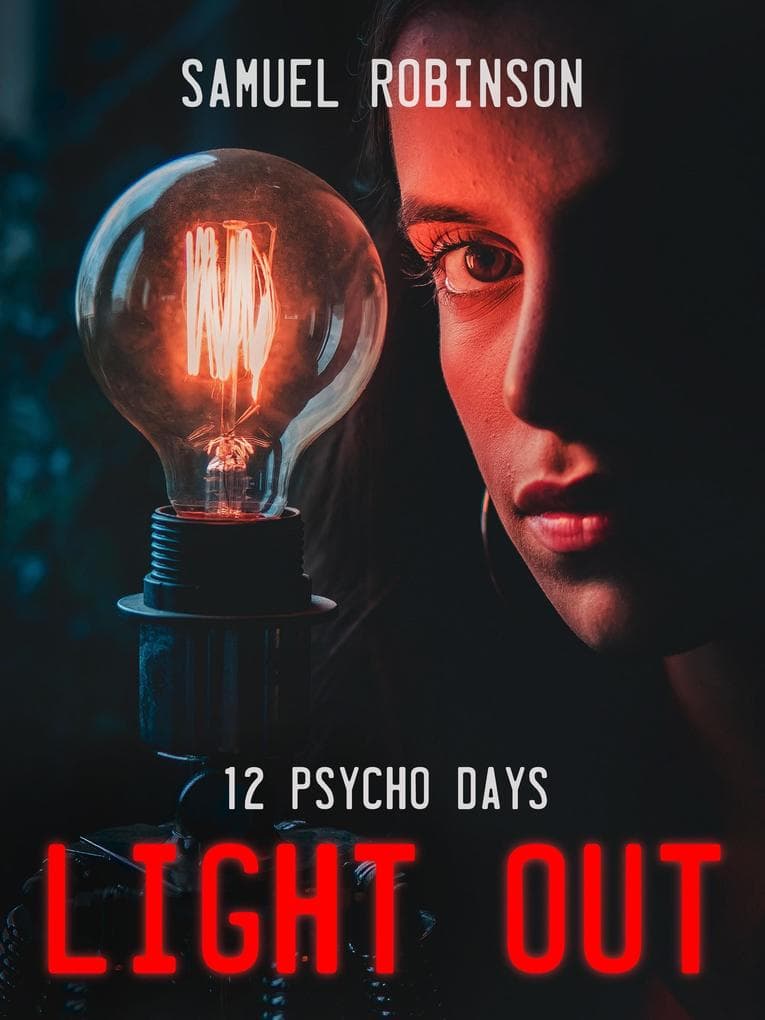12 Psycho Days (Light Out, #1)