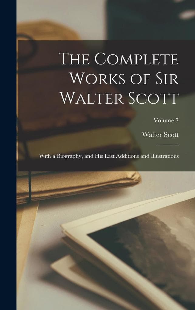 The Complete Works of Sir Walter Scott