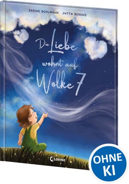 Die Liebe wohnt auf Wolke 7: Ein poetisches Bilderbuch, das zeigt wie vielfältig Liebe sein kann - Für Kinder ab 4 Jahren