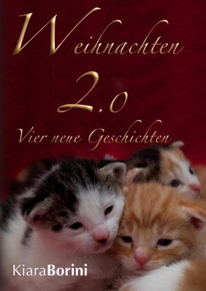 Weihnachten 2.0: Vier neue Geschichten
