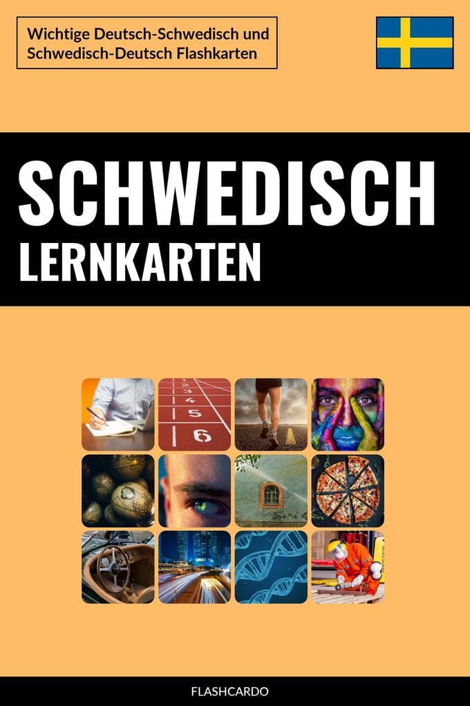 Schwedisch Lernkarten: Wichtige Deutsch-Schwedisch und Schwedisch-Deutsch Flashkarten