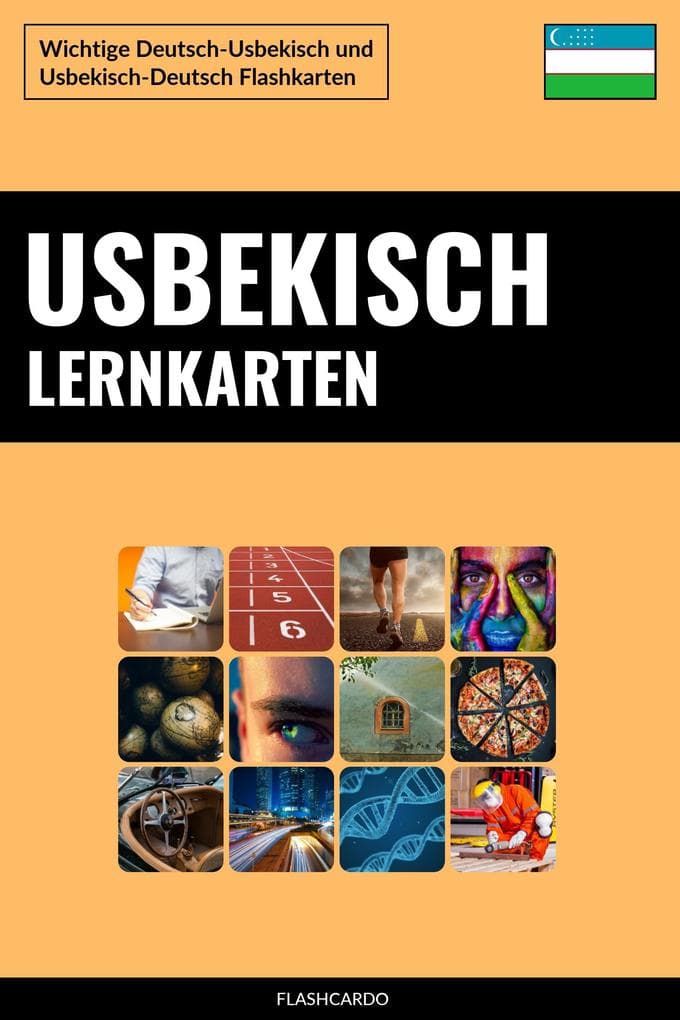Usbekisch Lernkarten: Wichtige Deutsch-Usbekisch und Usbekisch-Deutsch Flashkarten