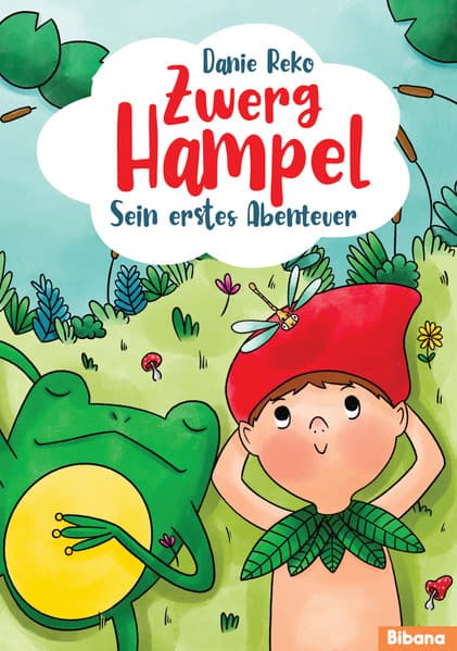 Zwerg Hampel. Sein erstes Abenteuer: Zwerg Hampel, Bd. 1